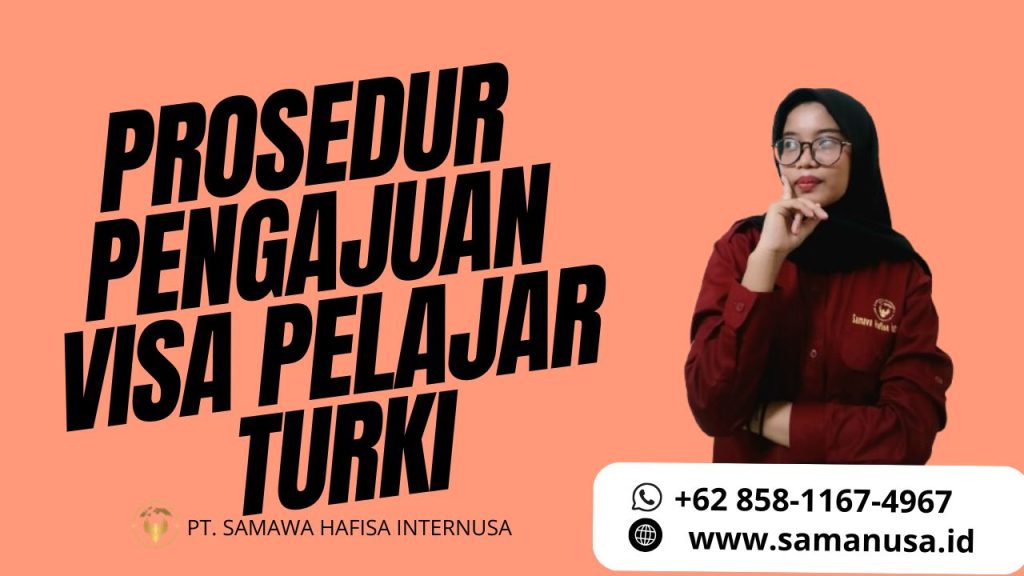 Prosedur Pengajuan Visa Pelajar Turki