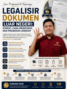 Legalisir Dokumen Luar Negeri: Syarat, Cara Mengurus, dan Prosedur Lengkap